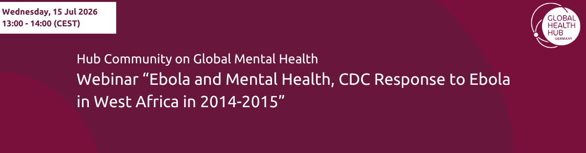 Header - Global Mental Health Community invites: Webinar "Ebola and Mental Health, CDC Response to Ebola in West Africa in 2014-2015"