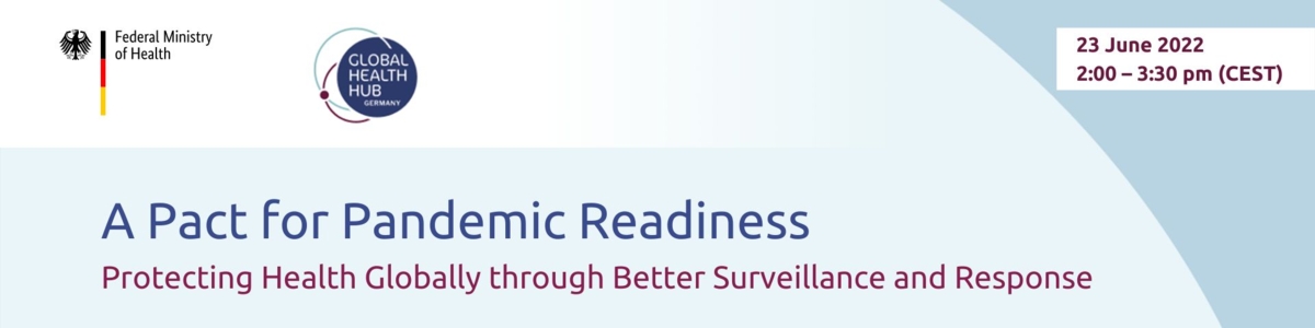 Header - A Pact for Pandemic Readiness - Protecting Health Globally through Better Surveillance and Response