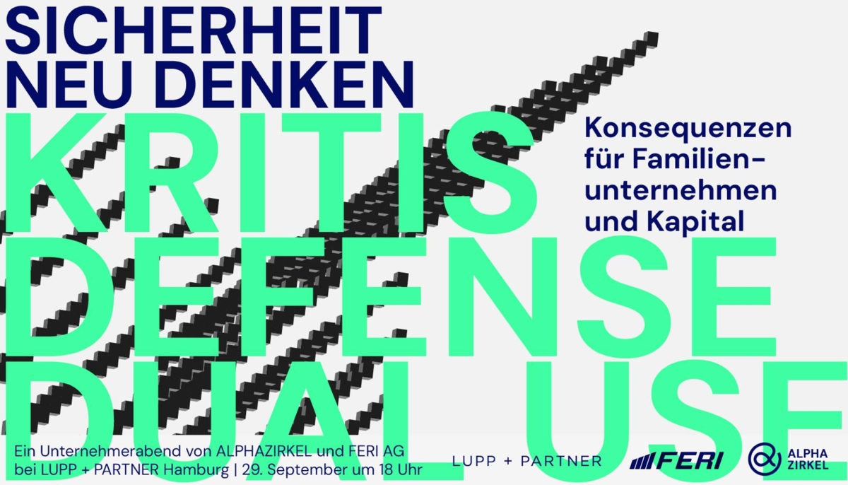 Header - ALPHAZIRKEL HAMBURG: Sicherheit neu denken - Konsequenzen für Familienunternehmen und Kapital.