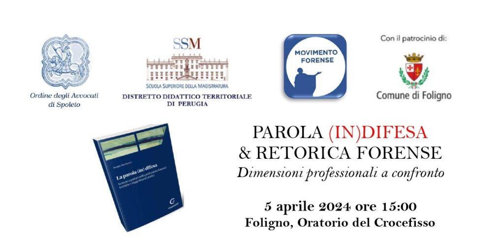 Parola (in)difesa & retorica forense. Dimensioni professionali a confronto