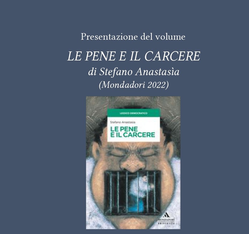 Presentazione del volume di S. Anastasìa “Le pene e il carcere”