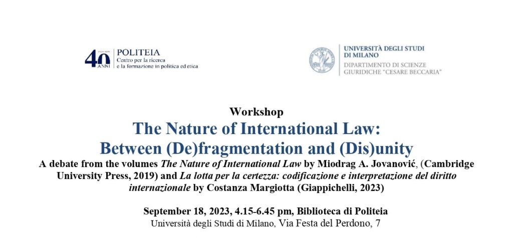 Workshop &ldquo;The Nature of International Law: Between (De)fragmentation and (Dis)unity&rdquo;