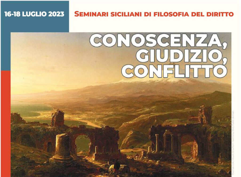 Seconda giornata seminariale &ldquo;Conoscenza, giudizio, conflitto&rdquo; nell&rsquo;ambito dei Seminari siciliani di Filosofia del diritto