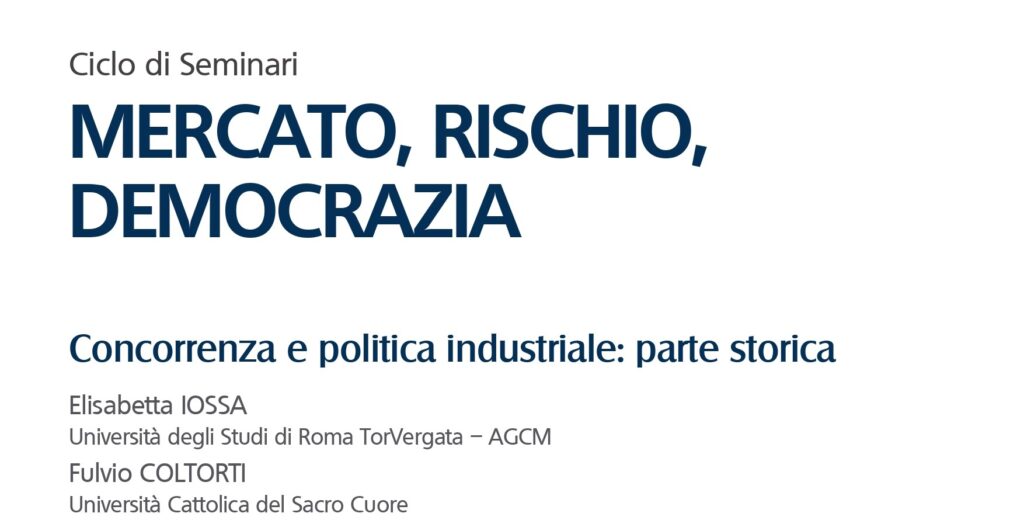 Concorrenza e politica industriale: parte storica
