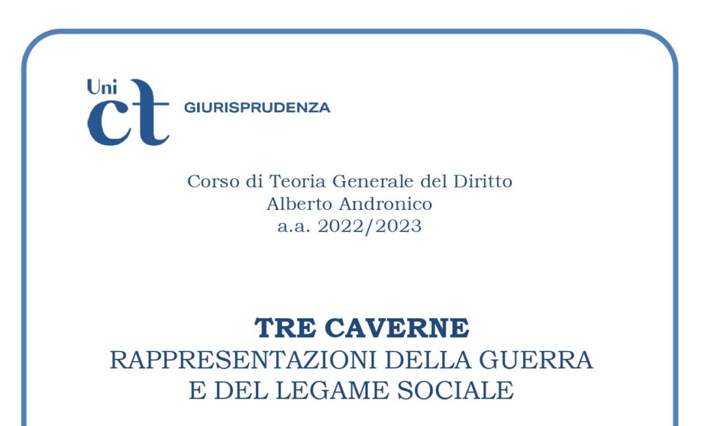 Tre caverne. Rappresentazioni della guerra e del legame sociale