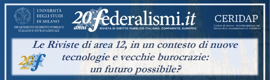 Le Riviste di area 12, in un contesto di nuove tecnologie e vecchie burocrazie: un futuro possibile?