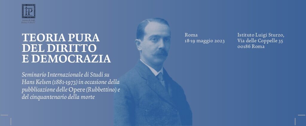 Seminario Internazionale di Studi su Hans Kelsen (1881-1973) “Teoria Pura del Diritto e Democrazia”