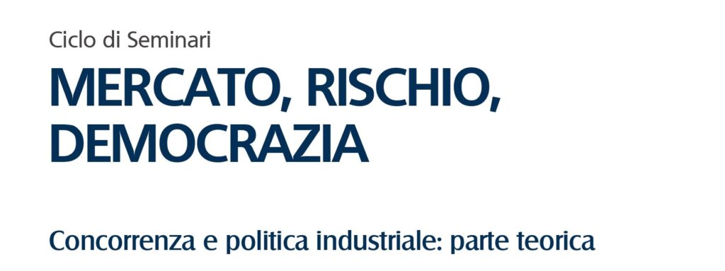 Concorrenza e politica industriale: parte teorica