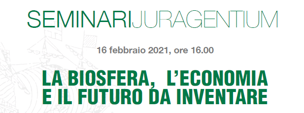 La biosfera, l’economia e il futuro da inventare