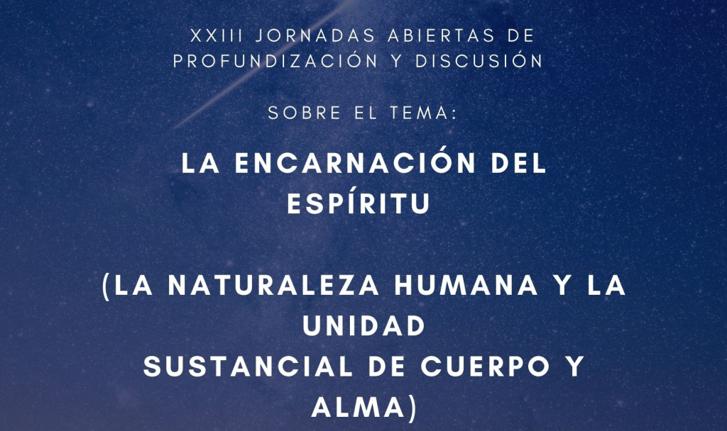 LA ENCARNACI&Oacute;N DEL ESP&Iacute;RITU (LA NATURALEZA HUMANA Y LA UNIDAD SUSTANCIAL DE CUERPO Y ALMA)