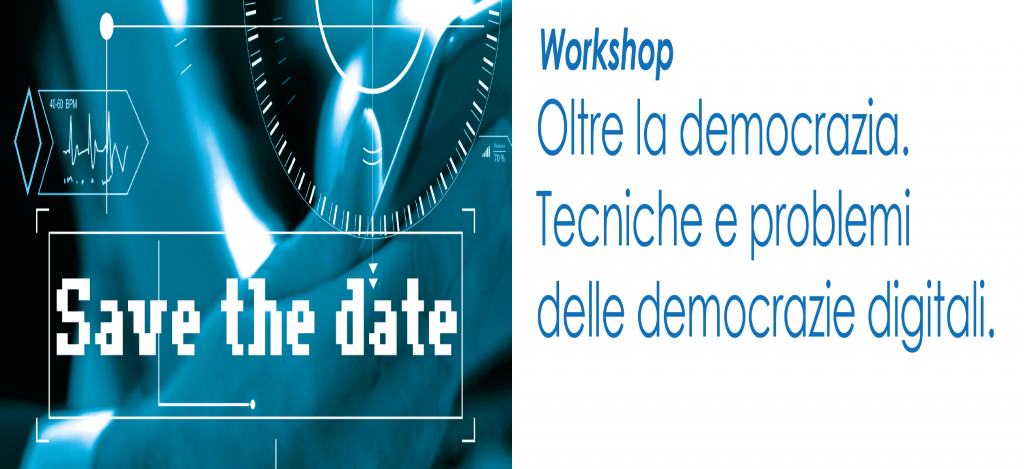Oltre la democrazia. Tecniche e problemi delle democrazie digitali