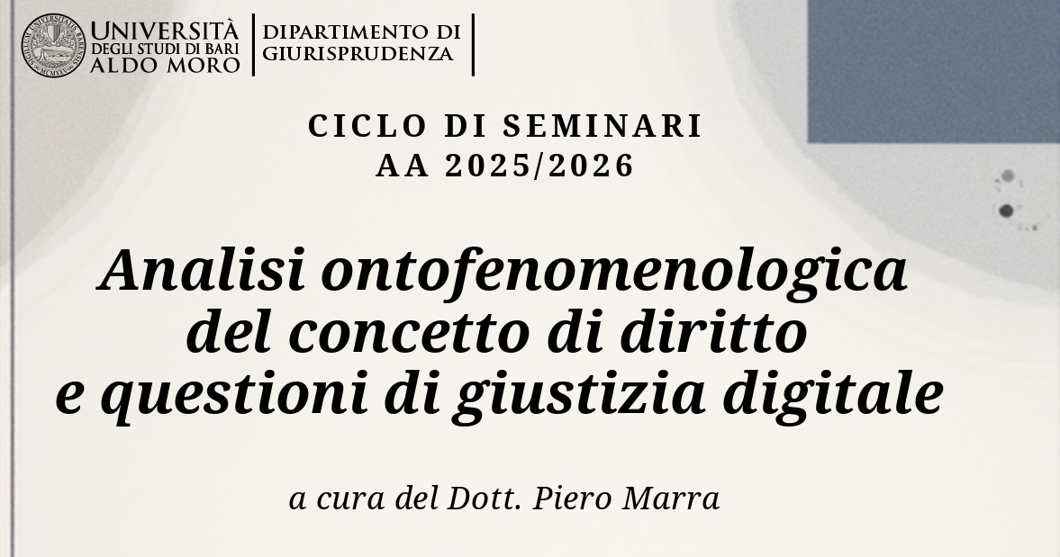 Ciclo di seminari “Analisi ontofenomenologica del concetto di diritto e questioni di giustizia digitale”