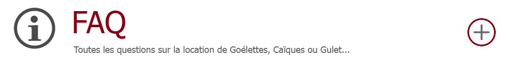 FAQ Gulets Caïques ou Goélettes