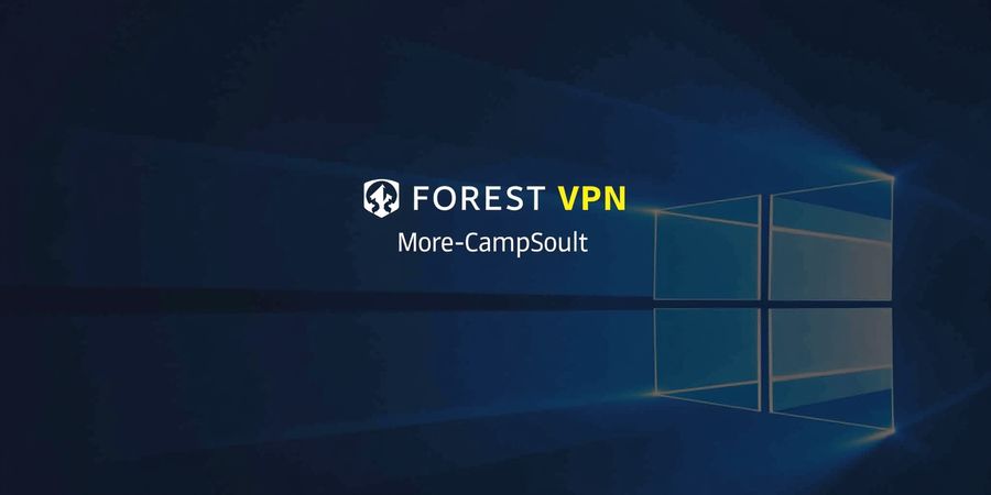 Forest VPN: Best Choice for Windows Gamers & Remote Workers