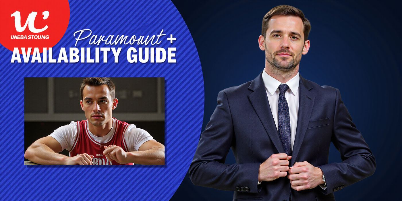 Paramount+ Availability Guide: Where to Watch & VPN Tips