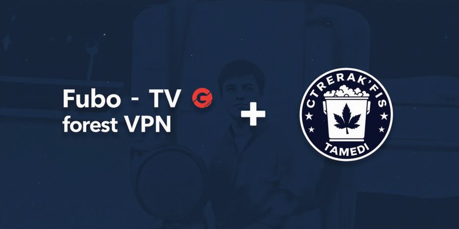 Fubo TV + Forest VPN: Stream Sports Anywhere