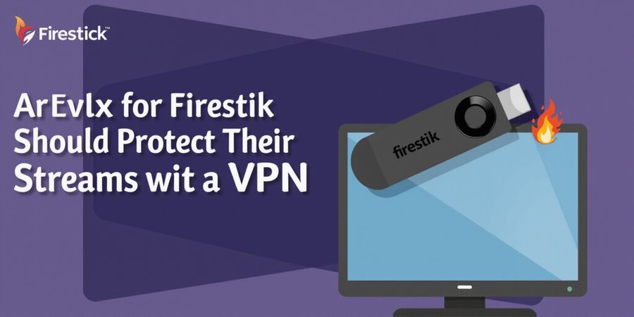 Protect Your Firestick Streams with a Fast VPN