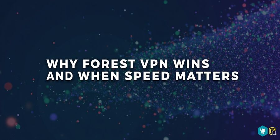 Forest VPN: Lightning Speed for Streaming & Gaming