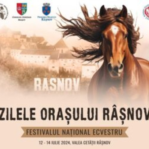 Zilele Orașului Râșnov și Festivalul Ecvestru încep pe 12 iulie