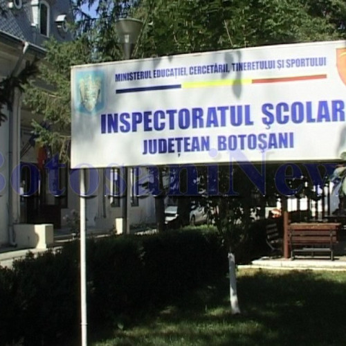 Inspectoratul Școlar Județean Botoșani a publicat rezultatele probelor practice și inspectiilor speciale la clase