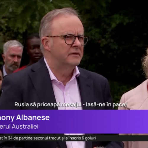 Premierul Australiei Anthony Albanese critică vehement Rusia