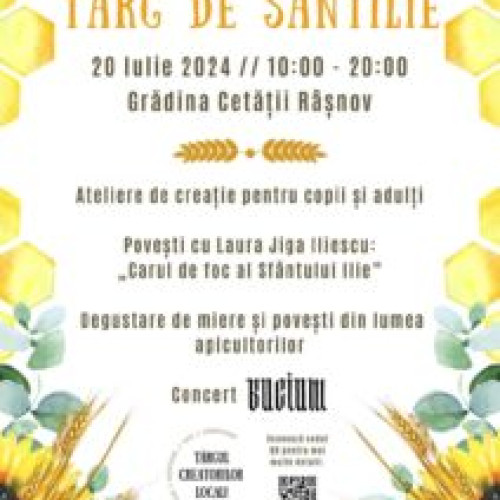 Târg de Sântilie la Râșnov, dedicat tradițiilor și meșteșugului local