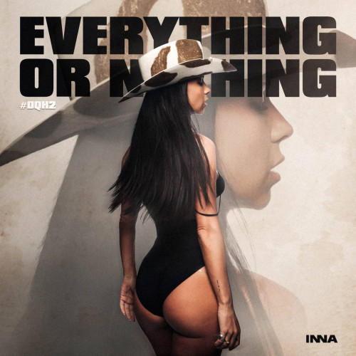 INNA lansează partea a doua a albumului "Everything or Nothing"