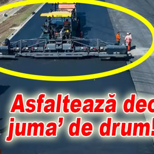 Record pentru România: Umbrarescu asfaltează între 2 și 2,25 km de autostradă pe zi