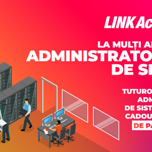 Zilele administratorului de sistem sărbătorite de LINK Academy