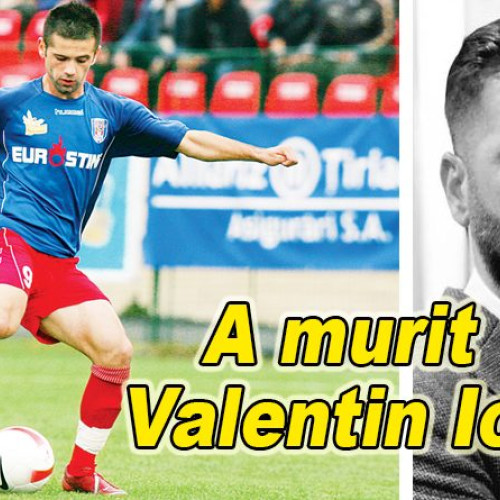 Tragedie în fotbal: Valentin Iovita a decedat la 40 de ani