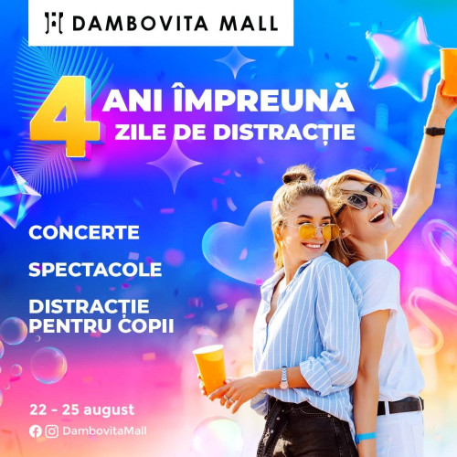 Dâmbovița Mall sărbătorește patru ani de activitate