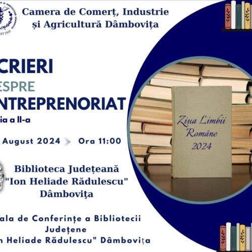 Camera de Comerț Dâmbovița și Biblioteca Județeană invită la Ziua Limbii Române