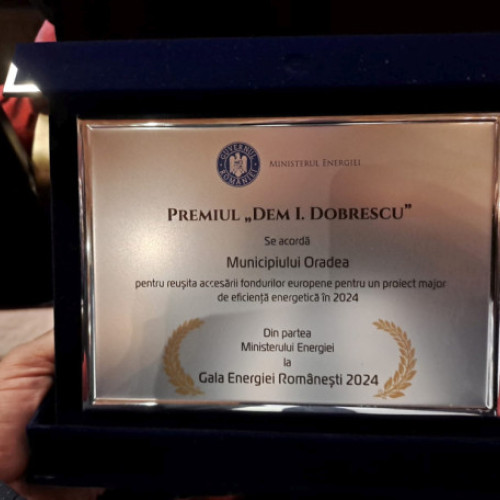 Oradea primește Premiul "Dem I. Dobrescu" pentru eficiență energetică