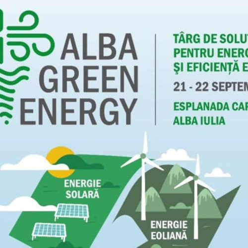 Târgul Alba Green Energy, ediția a 12-a, se va desfășura între 21 și 22 septembrie 2024