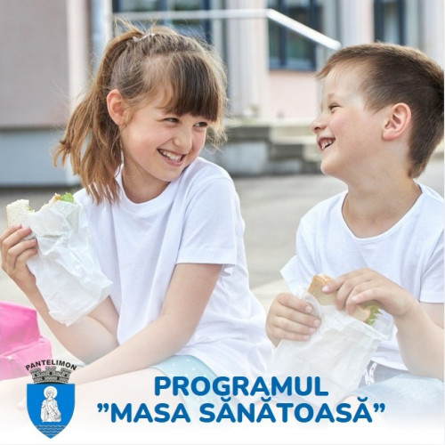 Primăria Orașului Pantelimon anunță lansarea Programului Național "Masă Sănătoasă"