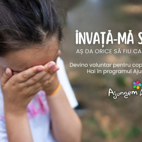"Ajungem MARI" - program educațional pentru copii din sistemul de protecție caută voluntari