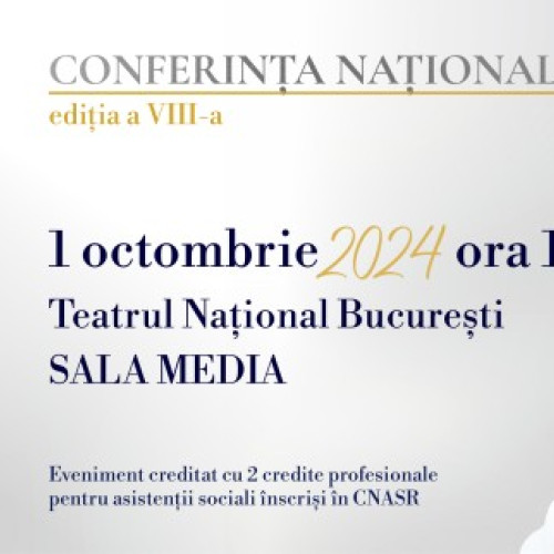 Conferința "Bune practici pentru o bătrânețe frumoasă", ediția a VIII-a, la Teatrul Național București