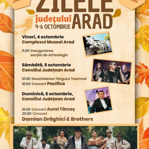 Prima ediție a Zilelor Județului Arad se va desfășura între 4 și 6 octombrie 2024