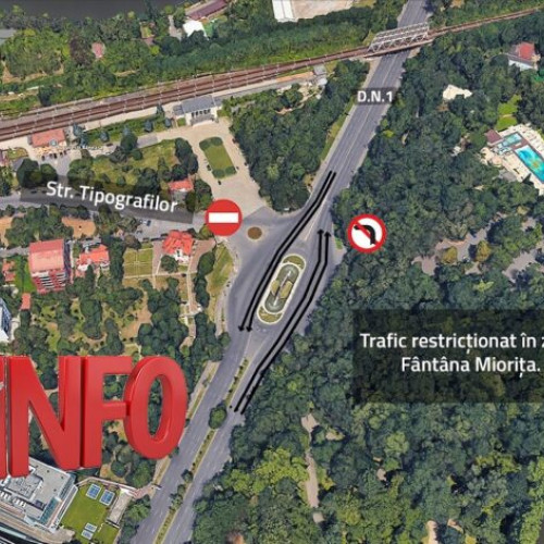 Restricții de circulație în zona Fântâna Miorița începând de sâmbătă