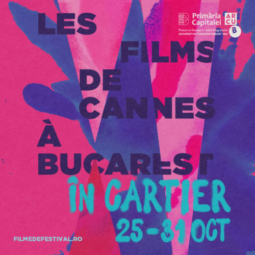 Les Films de Cannes la București între 25 și 31 octombrie