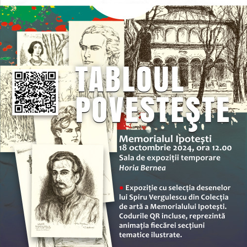 Vernisajul expoziției "Tabloul povesteste" la Memorialul Ipotesti
