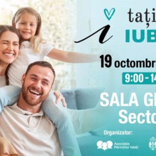 Primăria Sectorului 3 susține conferința "Tati care iubesc"
