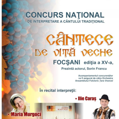 Concurs de interpretare a cântecului tradițional "Cântece de Viață Veche" în Vrancea