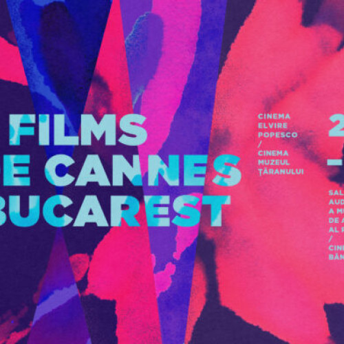 Festivalul Les Films de Cannes a Bucarest aduce cele mai noi filme pe marile ecrane