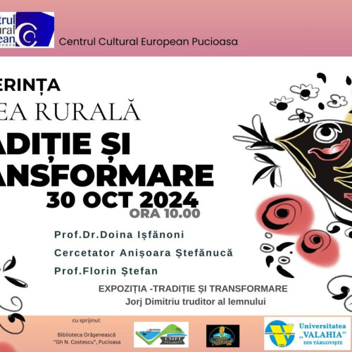 Conferința "Lumea rurală - tradiție și transformare" la Pucioasa