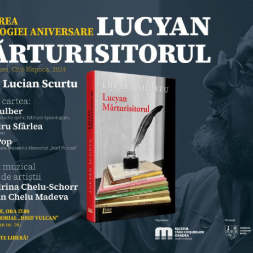 Lansarea antologiei lui Lucian Scurtu la Muzeul Memorial &quot;Iosif Vulcan&quot;