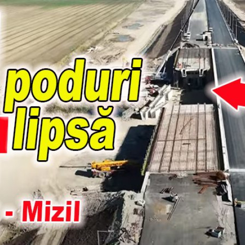 Patru poduri lipsă pe noua autostradă între Buzău și Mizil