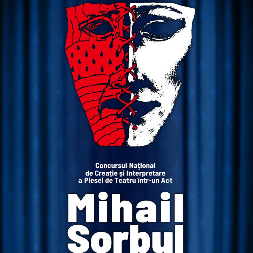 Înscrierile pentru Festivalul-Concurs de Teatru "Mihail Sorbul" sunt deschise
