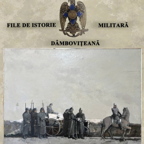 Expozitia "File de istorie militară dâmbovițeană" deschisă la Târgoviște