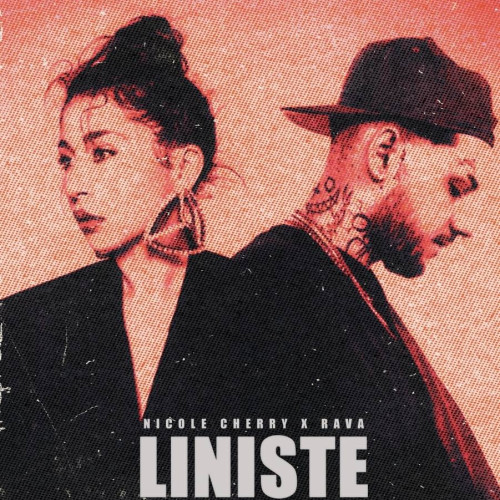 Nicole Cherry lansează un nou single alături de RAVA – "Liniste"